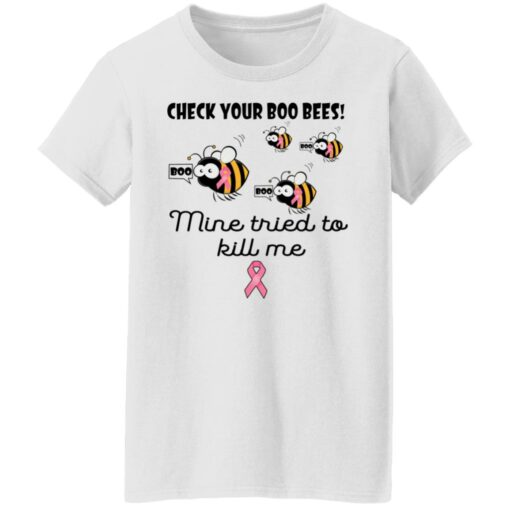 Check your boo bees nine tried to kill me shirt $19.95 redirect08182021000831 2
