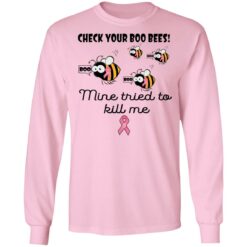 Check your boo bees nine tried to kill me shirt $19.95 redirect08182021000831 5