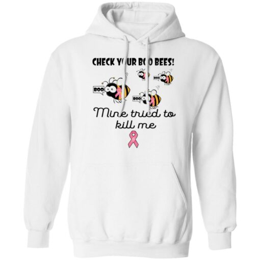 Check your boo bees nine tried to kill me shirt $19.95 redirect08182021000831 6