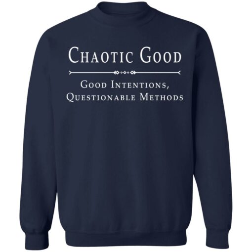 Chaotic good good intentions questionable methods shirt $19.95 redirect08232021040832 9