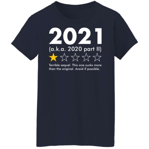 2021 aka 2020 part II terrible sequel shirt $19.95 redirect09042021230901 3