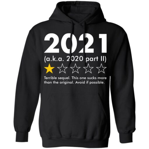 2021 aka 2020 part II terrible sequel shirt $19.95 redirect09042021230901 6
