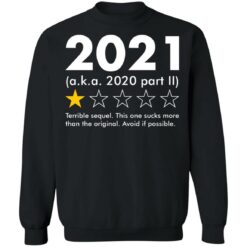 2021 aka 2020 part II terrible sequel shirt $19.95 redirect09042021230901 8