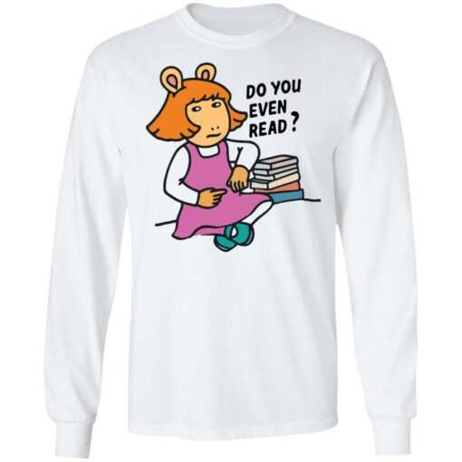 Do you even read DW Read shirt $19.95 redirect09252021020921 1