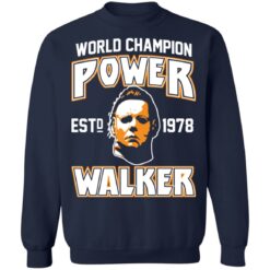 Michael Myers world champion power est 1978 walker shirt $19.95 redirect09302021030954 5