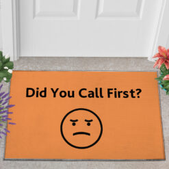 Did You Call First doormat