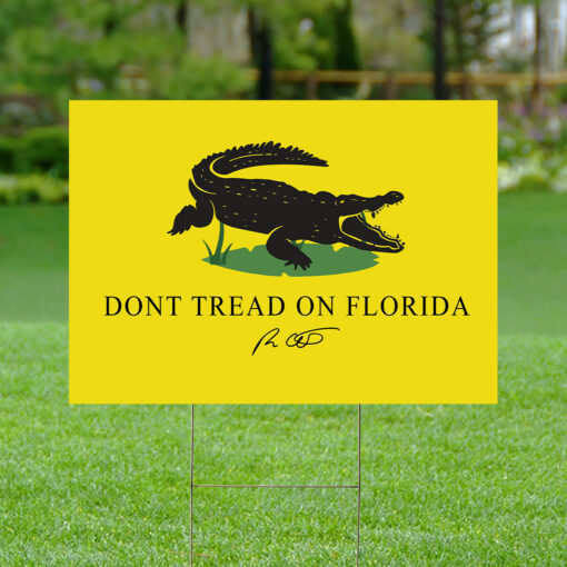 Don't tread on Florida Yard Sign