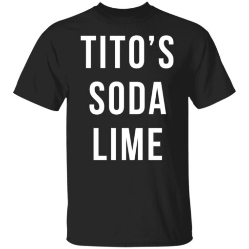 Tito's soda lime shirt $19.95 redirect10042021211035 6