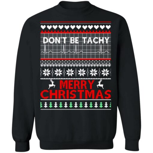 Don't be tachy merry Christmas sweater $19.95 redirect10042021221009 6