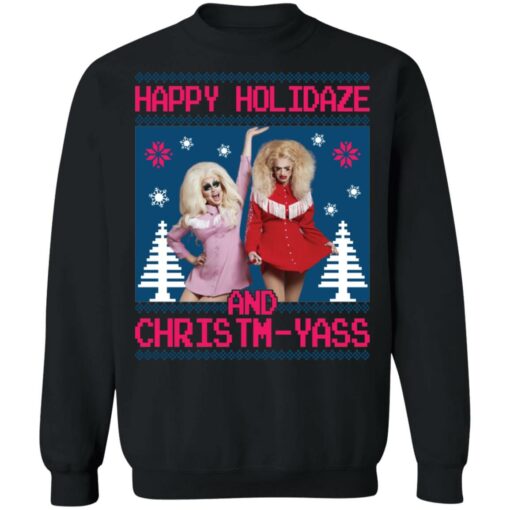 Trixie and Katya happy holidaze and christmyass Christmas sweater $19.95 redirect10052021031029 6