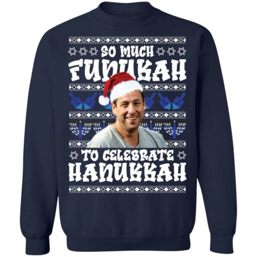 Adam Sandler so much funukah to celebrate hanukkah Christmas sweater $19.95 redirect10052021041042 7