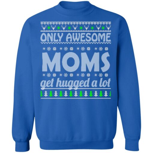 Only awesome moms get hugged a lot Christmas sweater $19.95 redirect10072021031021 9