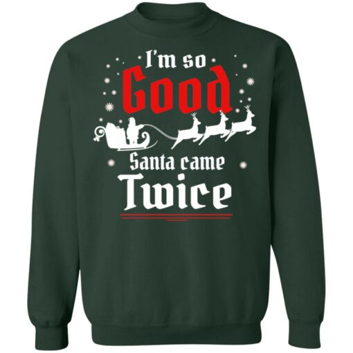 I'm so good santa came twice Christmas sweater $19.95 redirect10072021051028 11