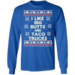 I like big butts and taco trucks Christmas sweater $19.95 redirect10072021211044 1