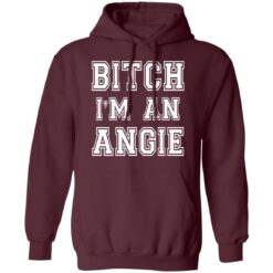 Bitch I’m an angie shirt $19.95 redirect10102021231030 2
