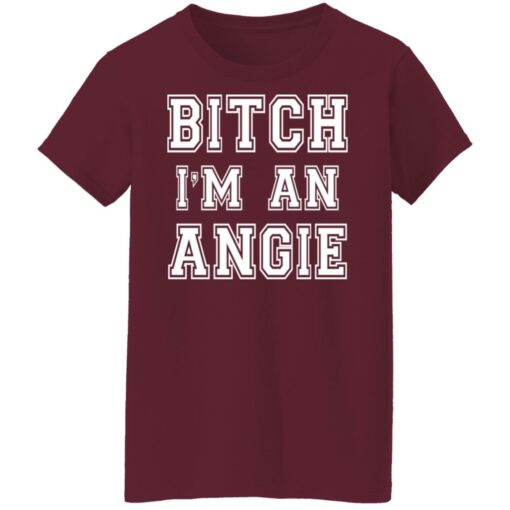 Bitch I’m an angie shirt $19.95 redirect10102021231030 8