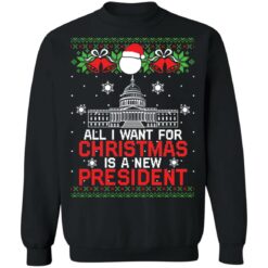 All i want for Christmas is a new president Christmas sweater $19.95 redirect10112021011043 5