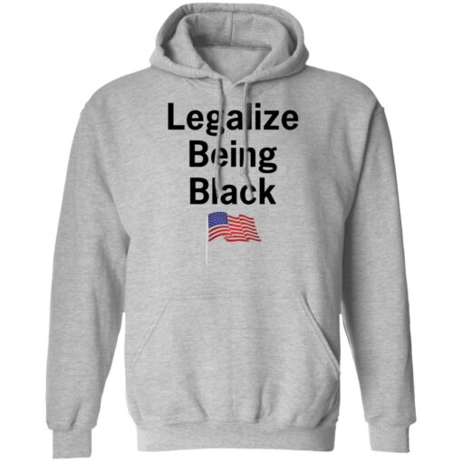 Legalize being black shirt $19.95 redirect10112021021025 2