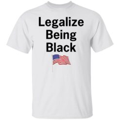 Legalize being black shirt $19.95 redirect10112021021025 6