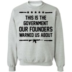 This is the government our founders warned us about shirt $19.95 redirect10112021031006 2