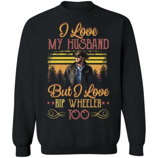 I love my husband but i love Rip Wheeler too shirt $19.95 redirect10112021061000 4