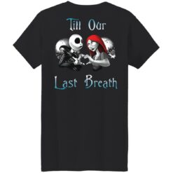 Jack Skellington and Sally till our last breath couple shirt $24.95 redirect10122021061020 17