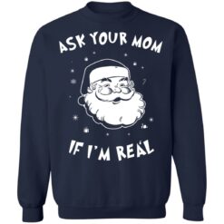 Santa ask your mom if i'm real Christmas sweater $19.95 redirect10132021021008 6