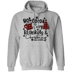 Hot cocoa cozy blankets Christmas movies Christmas sweatshirt $19.95 redirect10132021061041 2