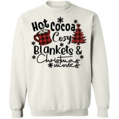 Hot cocoa cozy blankets Christmas movies Christmas sweatshirt $19.95 redirect10132021061041 5
