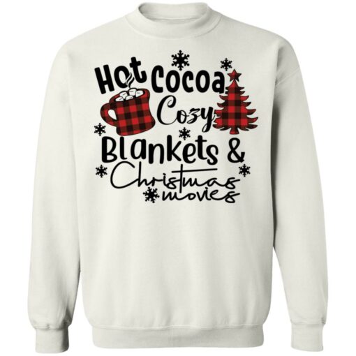 Hot cocoa cozy blankets Christmas movies Christmas sweatshirt $19.95 redirect10132021061041 5