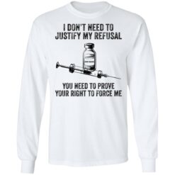I don’t need to justify my refusal you need to prove shirt $19.95 redirect10142021001028 1