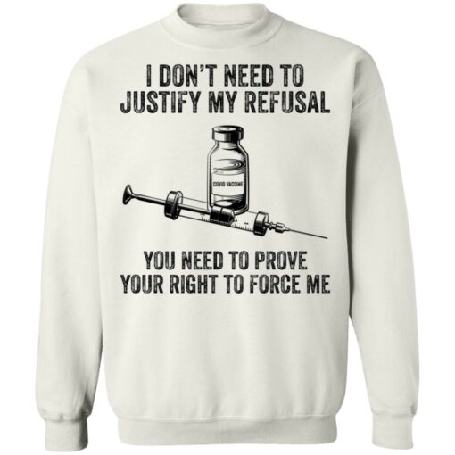 I don’t need to justify my refusal you need to prove shirt $19.95 redirect10142021001028 5