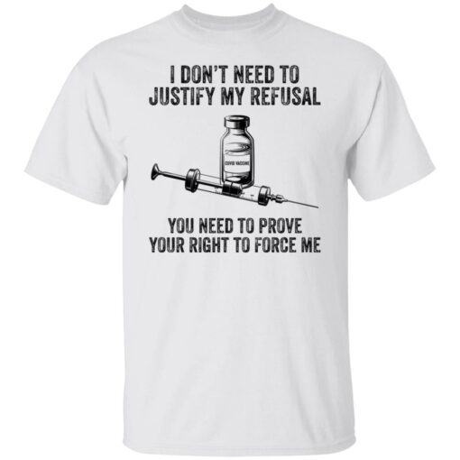 I don’t need to justify my refusal you need to prove shirt $19.95 redirect10142021001028 6