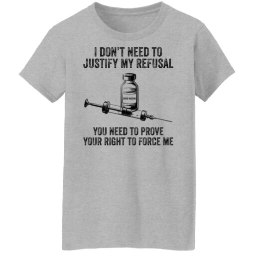 I don’t need to justify my refusal you need to prove shirt $19.95 redirect10142021001029
