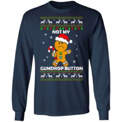 Gingerbread not my gumdrop button Christmas sweater $19.95 redirect10142021011010 2