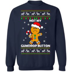 Gingerbread not my gumdrop button Christmas sweater $19.95 redirect10142021011010 7