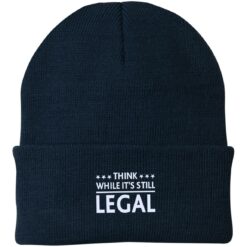 Think While Its Still Legal Knit Beanie $23.95 redirect10142021061057 1