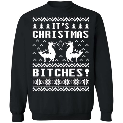 It's Christmas bitches Ugly Humping Reindeer Christmas sweater $19.95 redirect10182021021036 2