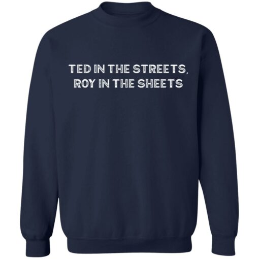 Ted in the streets roy in the sheets shirt $19.95 redirect10192021041022 5