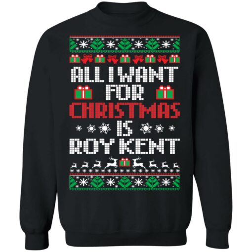 All i want for Christmas is Roy Kent Christmas sweater $19.95 redirect10192021071007 6