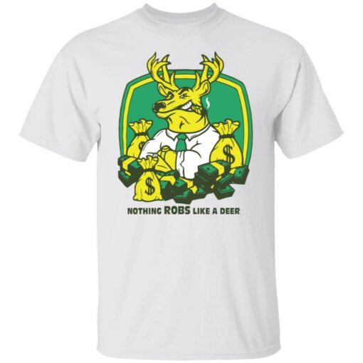 Nothing robs like a deer shirt $19.95 redirect10192021231045 6