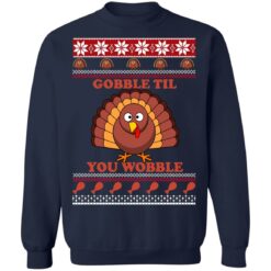 Turkey gobble til you wobble Thanksgiving Christmas sweater $19.95 redirect10202021001048 3