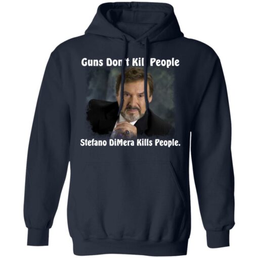 Guns don’t kill people Stefano DiMera kills people shirt $19.95 redirect10212021001051 3