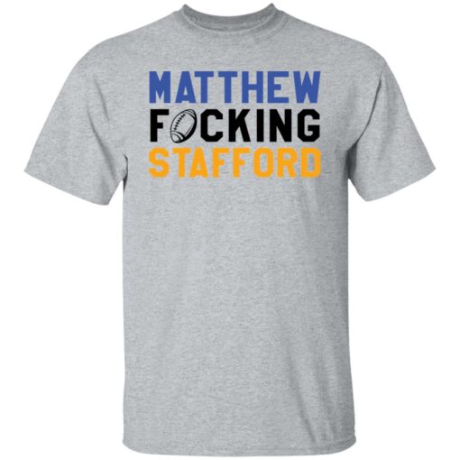 Matthew f*cking stafford shirt $19.95 redirect10232021001036 7