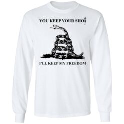 Snake you keep your shot i'll keep my freedom shirt $19.95 redirect10252021001000 1
