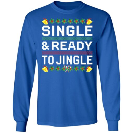 Single and ready to jingle Christmas sweater $19.95 redirect10262021081006 1