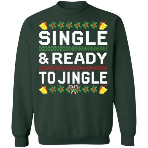 Single and ready to jingle Christmas sweater $19.95 redirect10262021081006 8