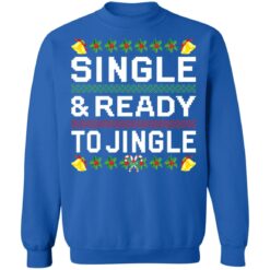 Single and ready to jingle Christmas sweater $19.95 redirect10262021081006 9