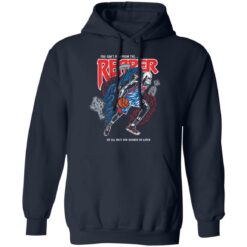 You can't run from the reaper we all meet him sooner or later shirt $19.95 redirect10272021111014 3