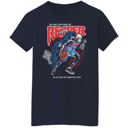 You can't run from the reaper we all meet him sooner or later shirt $19.95 redirect10272021111014 9
